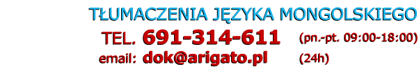 t�umacz mongolski t�umaczenia mongolskie - Telefon: 691 314 611